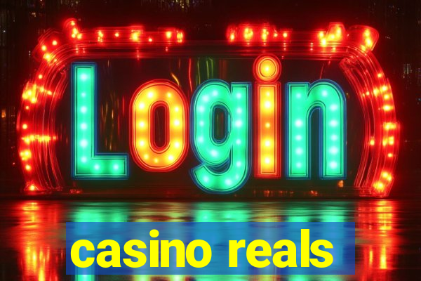 casino reals