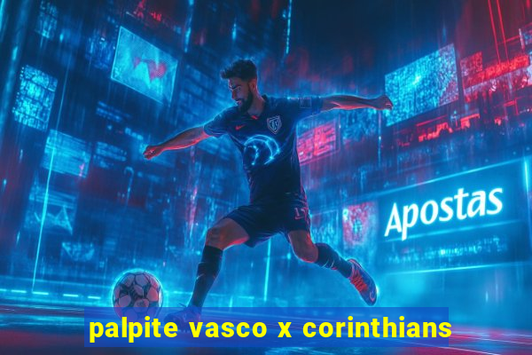 palpite vasco x corinthians