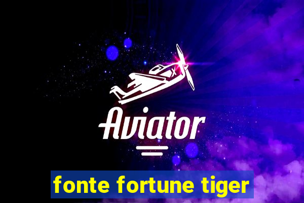 fonte fortune tiger