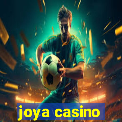 joya casino