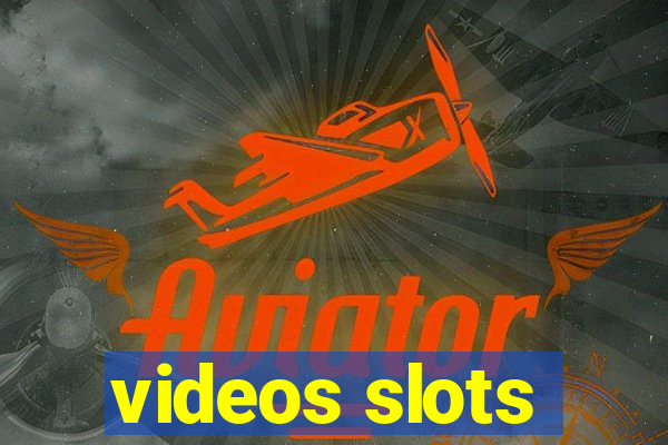 videos slots