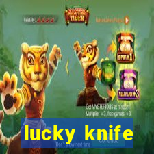 lucky knife