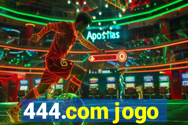 444.com jogo