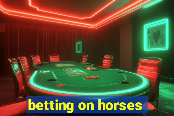 betting on horses