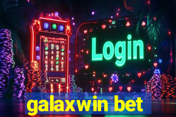 galaxwin bet