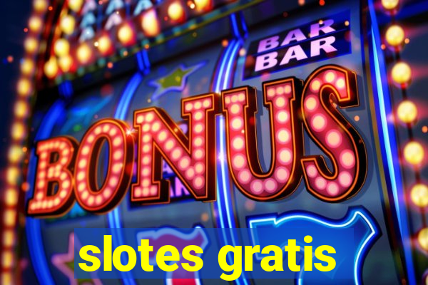 slotes gratis