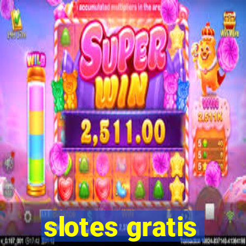 slotes gratis