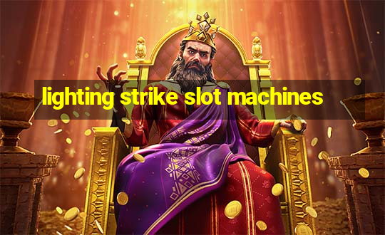 lighting strike slot machines