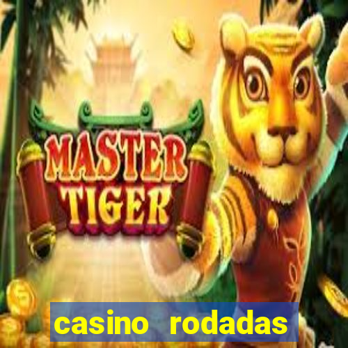 casino rodadas grátis sem depósito