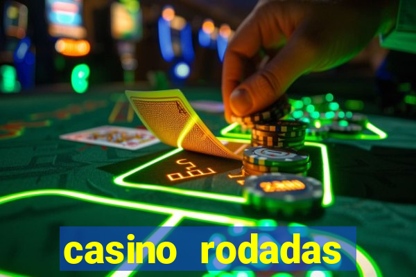 casino rodadas grátis sem depósito