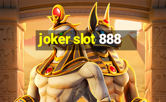 joker slot 888