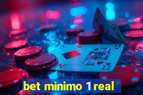 bet minimo 1 real