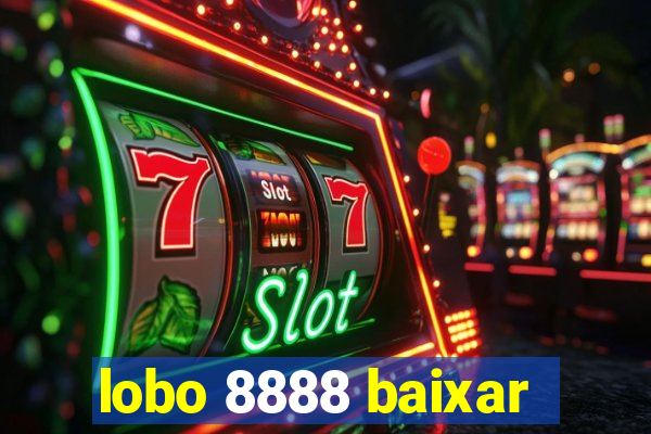 lobo 8888 baixar