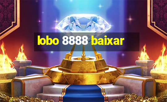 lobo 8888 baixar