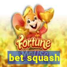 bet squash