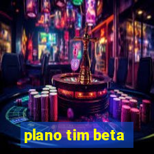 plano tim beta