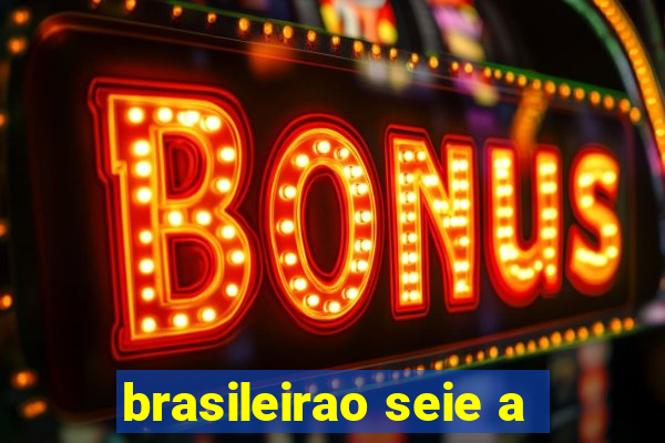 brasileirao seie a