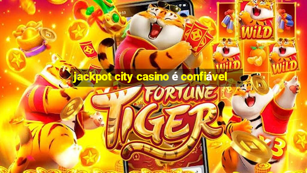 jackpot city casino é confiável