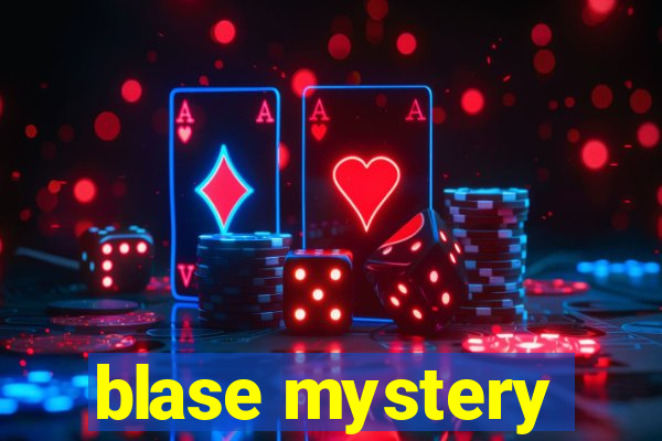 blase mystery