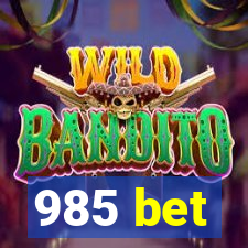 985 bet