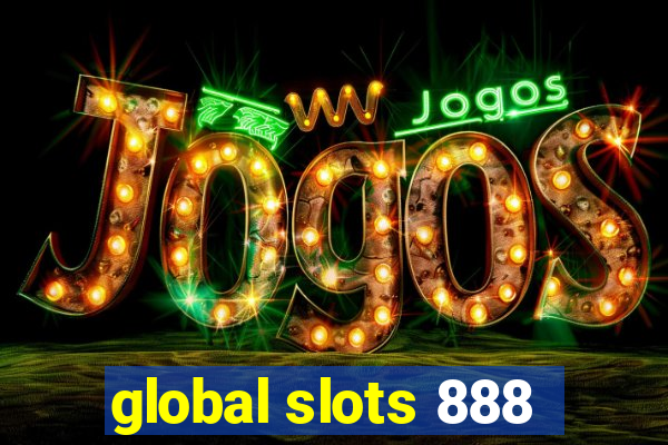 global slots 888