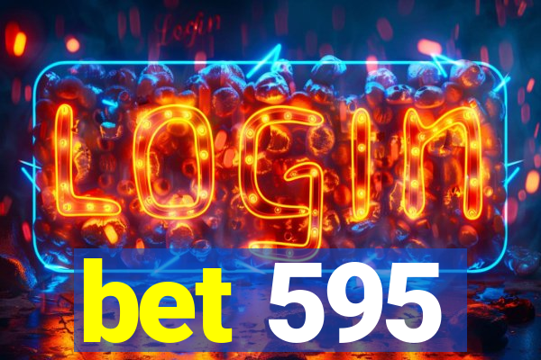 bet 595