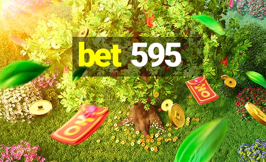 bet 595