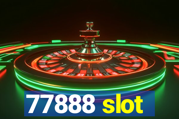 77888 slot