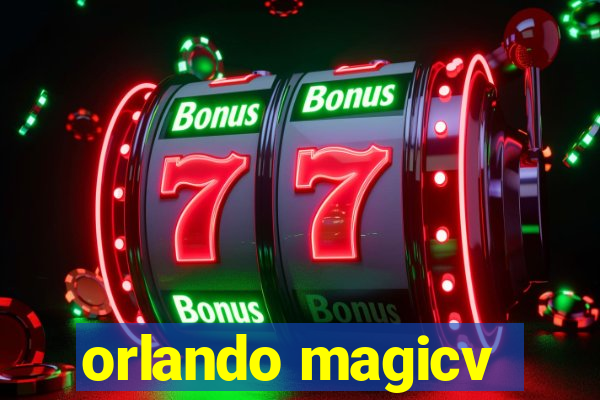 orlando magicv