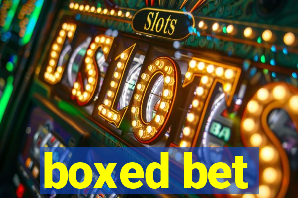 boxed bet