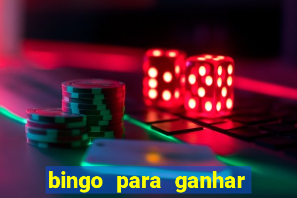 bingo para ganhar dinheiro de verdade pix