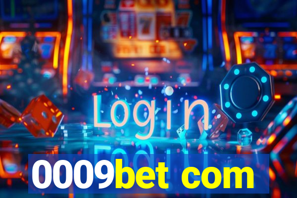 0009bet com