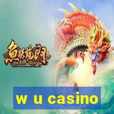 w u casino