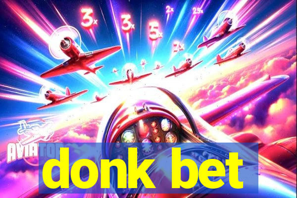 donk bet