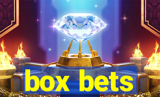 box bets