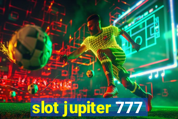 slot jupiter 777