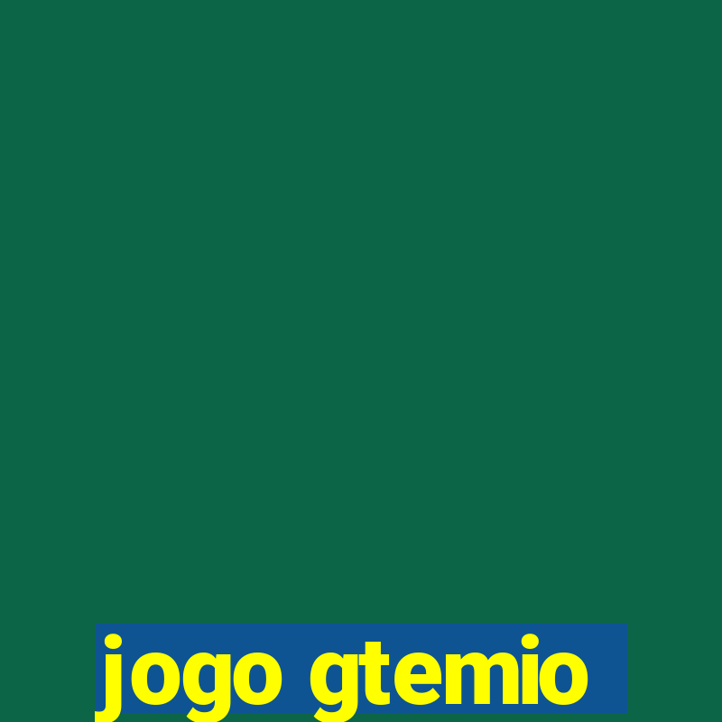 jogo gtemio