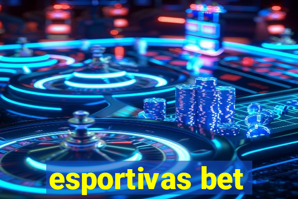 esportivas bet