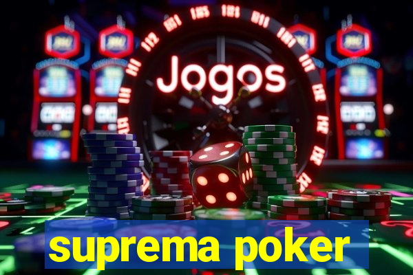 suprema poker