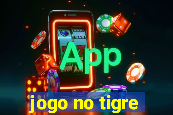 jogo no tigre