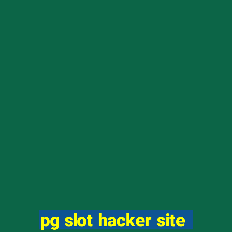 pg slot hacker site