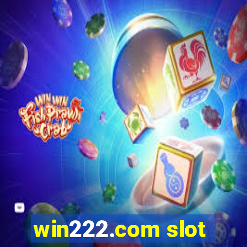 win222.com slot