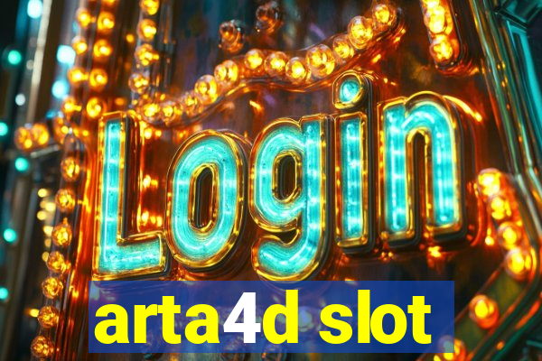 arta4d slot