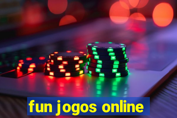 fun jogos online