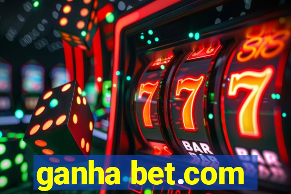 ganha bet.com