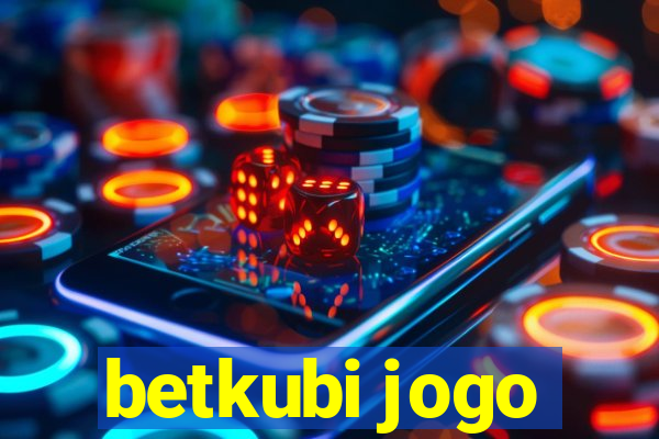 betkubi jogo