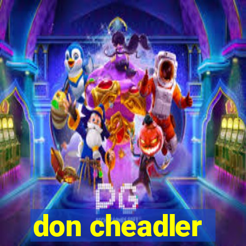 don cheadler