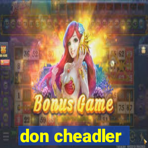 don cheadler