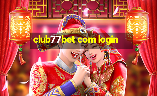 club77bet com login