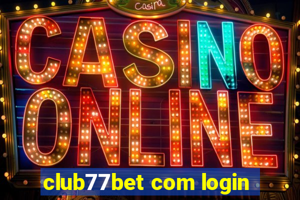 club77bet com login